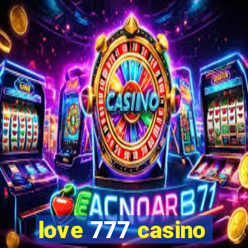 love 777 casino